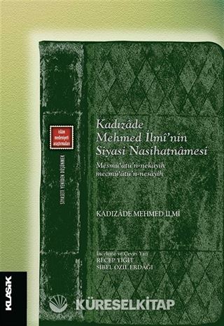Kadızadê mehmed İlmî'nin Siyasi