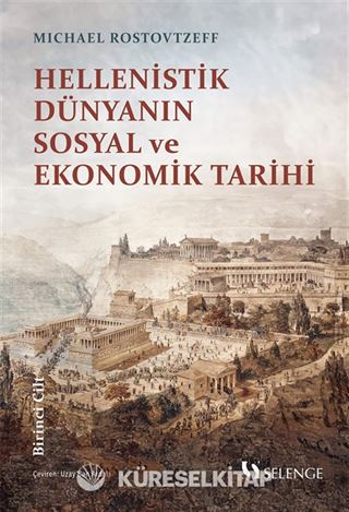 Hellenistik Dünyanın Sosyal ve Ekonomik Tarihi I. Cilt