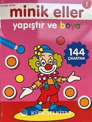 Minik Eller Yapıştır Ve Boya - Pembe Kitap