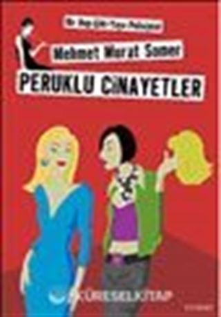 Peruklu Cinayetler / Bir Hop-Çiki-Yaya Polisiyesi