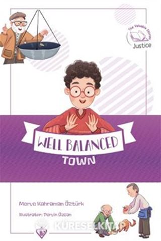 Well Balanced Town(Değerli Hikayeler Şaşmaz Kasabası)