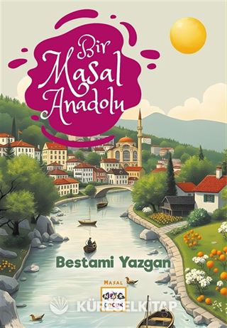 Bir Masal Anadolu