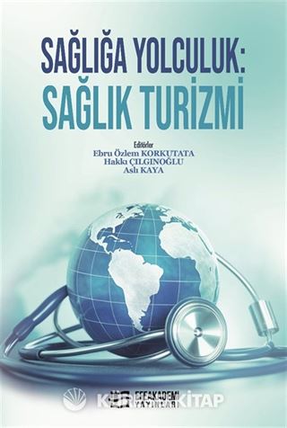Sağlığa Yolculuk: Sağlık Turizmi