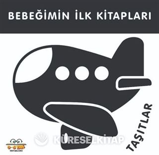 Taşıtlar - Bebeğimin İlk Kitapları