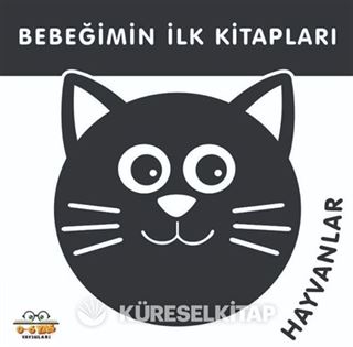 Hayvanlar - Bebeğimin İlk Kitapları