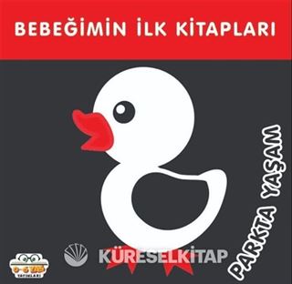 Parkta Yaşam - Bebeğimin İlk Kitapları