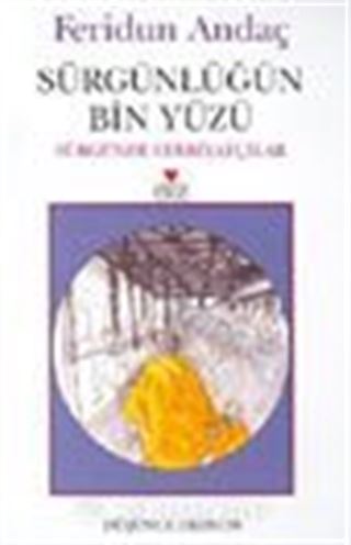 Sürgünlüğün Bin Yüzü