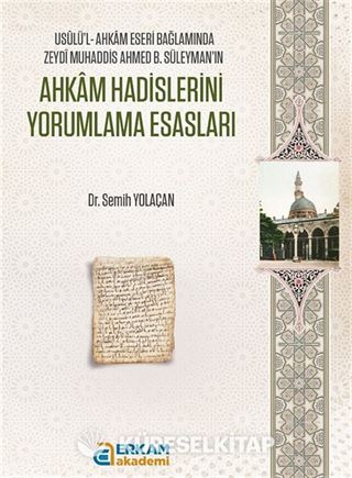 Ahkam Hadislerini Yorumlama Esasları