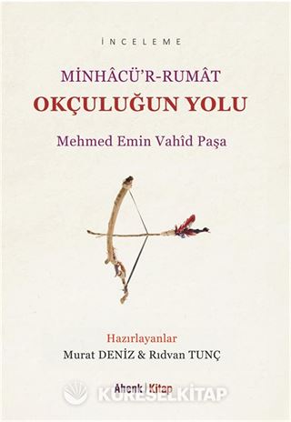 Okçuluğun Yolu / Minhacü'r-Rumat