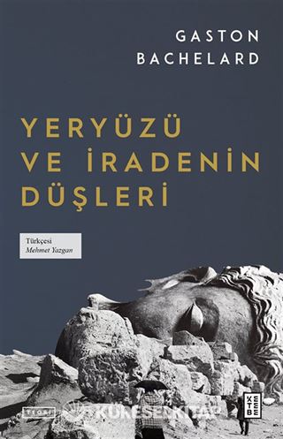 Yeryüzü ve İradenin Düşleri