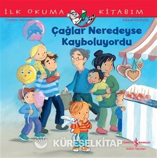 Çağlar Neredeyse Kayboluyordu / İlk Okuma Kitabım
