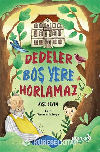 Dedeler Boş Yere Horlamaz