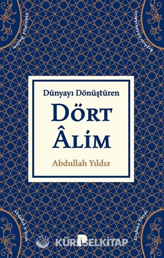 Dünyayı Dönüştüren Dört Alim
