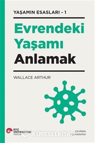 Evrendeki Yaşamı Anlamak Yaşamın Esasları