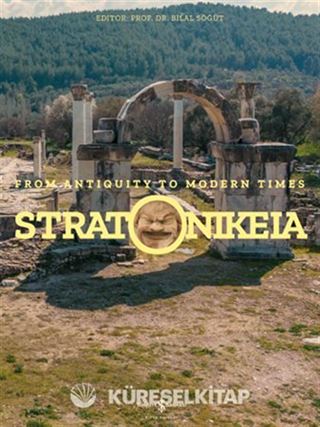 Stratonikeia - From Antiquity To Modern Times