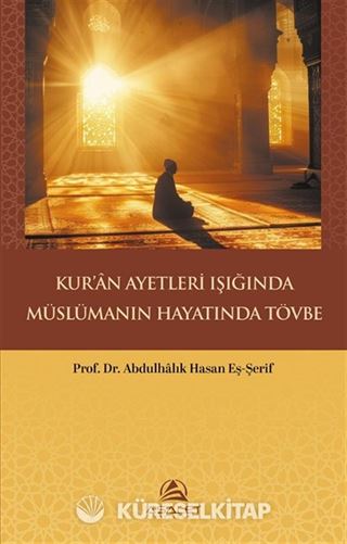 Kur'an Ayetleri Işığında Müslümanın Hayatında Tövbe