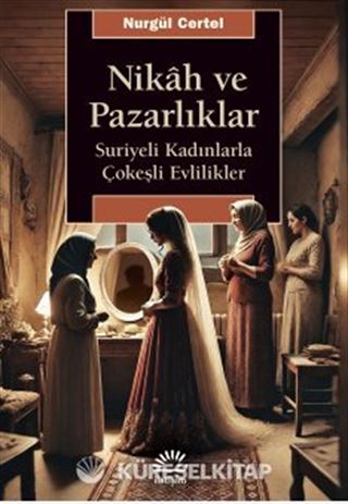 Nikah ve Pazarlıklar