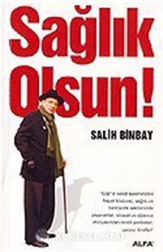 Sağlık Olsun !