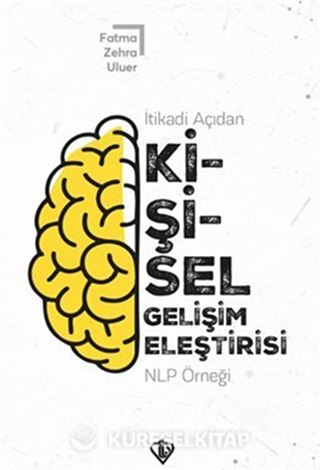 İtikadi Açıdan Kişisel Gelişim Eleştirisi NLP Örneği