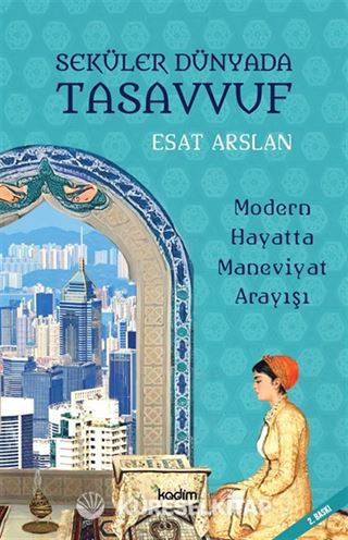 Seküler Dünyada Tasavvuf