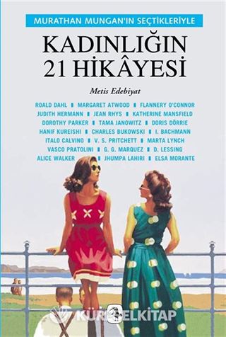 Kadınlığın 21 Hikayesi