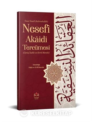 Ömer Nesefî Akaidi Tercümesi (Kırık Manalı - Geniş İzahlı)