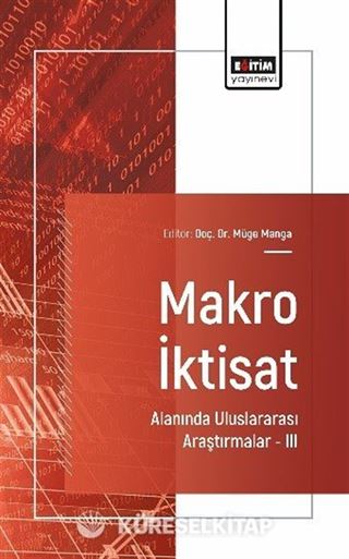 Makro İktisat Alanında Uluslararası Araştırmalar III