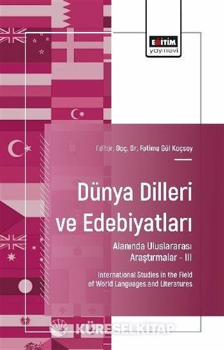 Dünya Dilleri ve Edebiyatları Alanında Uluslararası Araştırmalar III