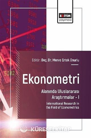 Ekonometri Alanında Uluslararası Araştırmalar I