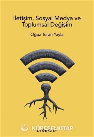 İletişim, Sosyal Medya ve Toplumsal Değişim