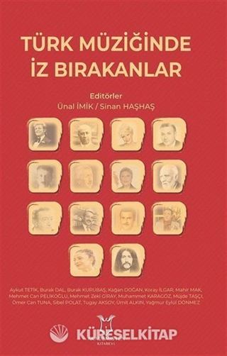 Türk Müziğinde İz Bırakanlar