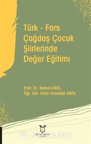 Türk - Fars Çağdaş Çocuk Şiirlerinde Değer Eğitimi