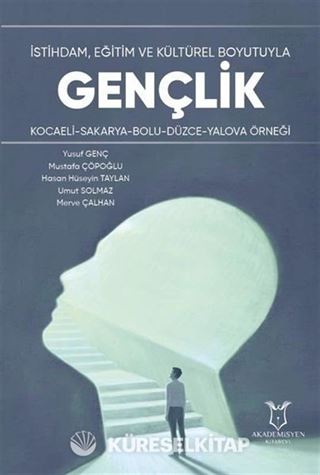 İstihdam, Eğitim ve Kültürel Boyutuyla Gençlik