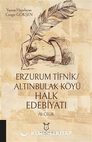Erzurum Tifnik/Altınbulak Köyü Halk Edebiyatı