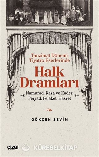 Tanzimat Dönemi Tiyatro Eserlerinde Halk Dramları