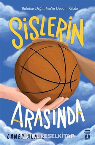 Sislerin Arasında
