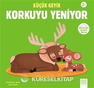 Küçük Geyik Korkuyu Yeniyor