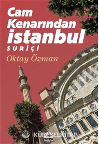 Cam Kenarından İstanbul Suriçi