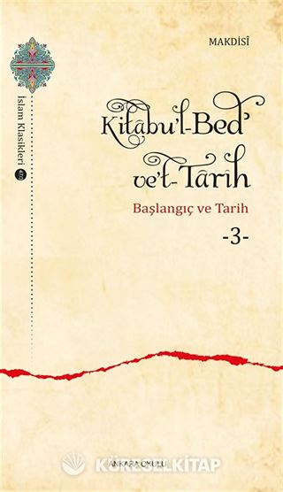 Kitabu'l-Bedʾ ve't-Tarîh 3