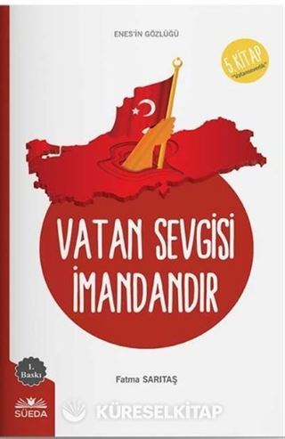 Vatan Sevgisi İmandandır (Enes'in Gözlüğü 5 - Vatanseverlik)