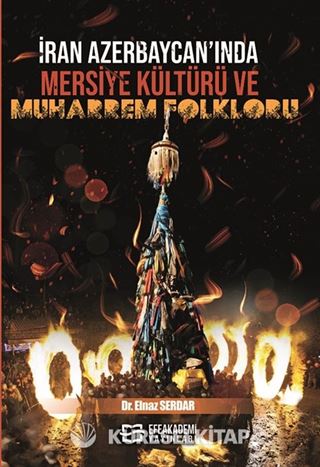 İran Azerbaycan'ında Mersiye Kültürü ve Muharrem Folkloru