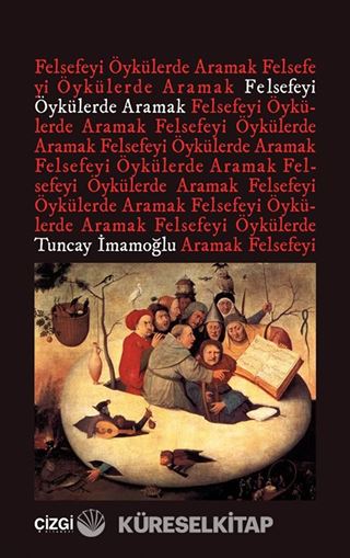 Felsefeyi Öykülerde Aramak