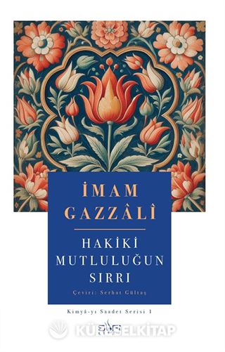 Hakiki Mutluluğun Sırrı