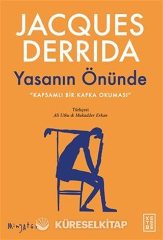 Yasanın Önünde / Kapsamlı Bir Kafka Okuması