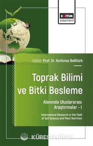Toprak Bilimi ve Bitki Besleme Alanında Uluslararası Araştırmalar I