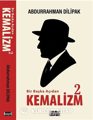 Bir Başka Açıdan Kemalizm 2