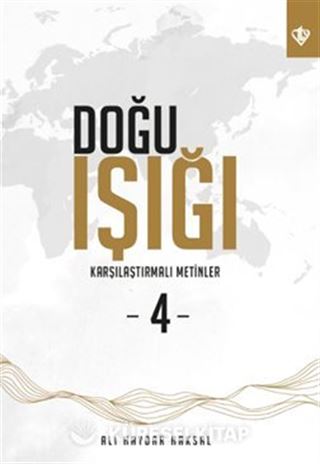 Doğu Işığı 4 / Karşılaştırmalı Metinler