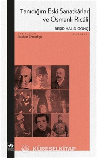 Tanıdığım Eski Sanatkarlar ve Osmanlı Ricali