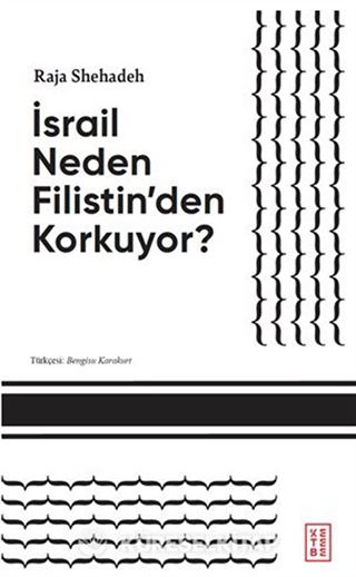 İsrail Neden Filistin'den Korkuyor?