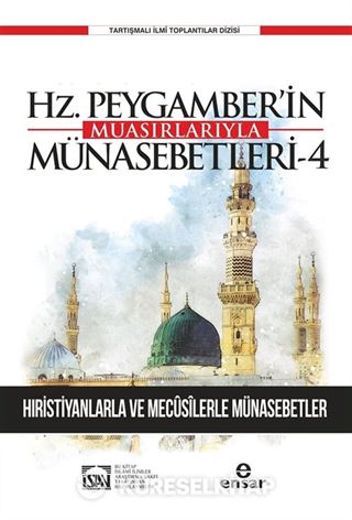 Günümüze Yansımalarıyla Hz. Peygamber'in Muasırlarıyla Münasebetleri 4
